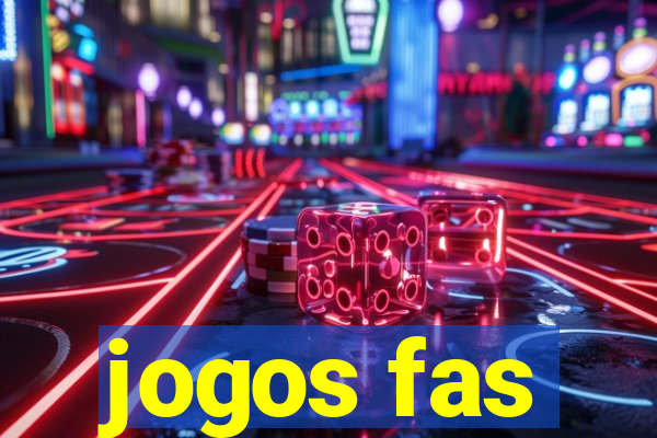 jogos fas